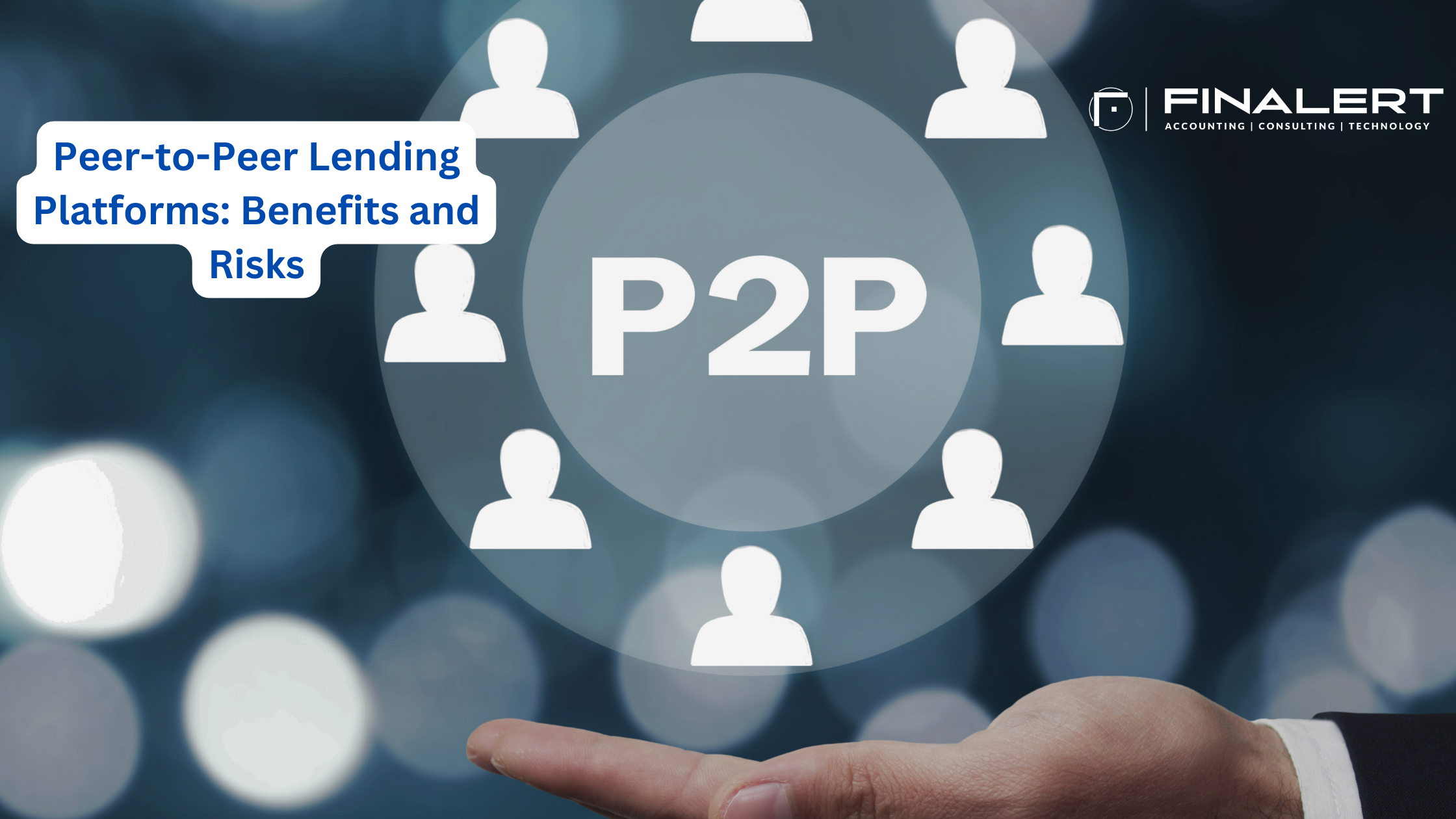 Peer-to-Peer Lending Platforms: Benefits and Risks