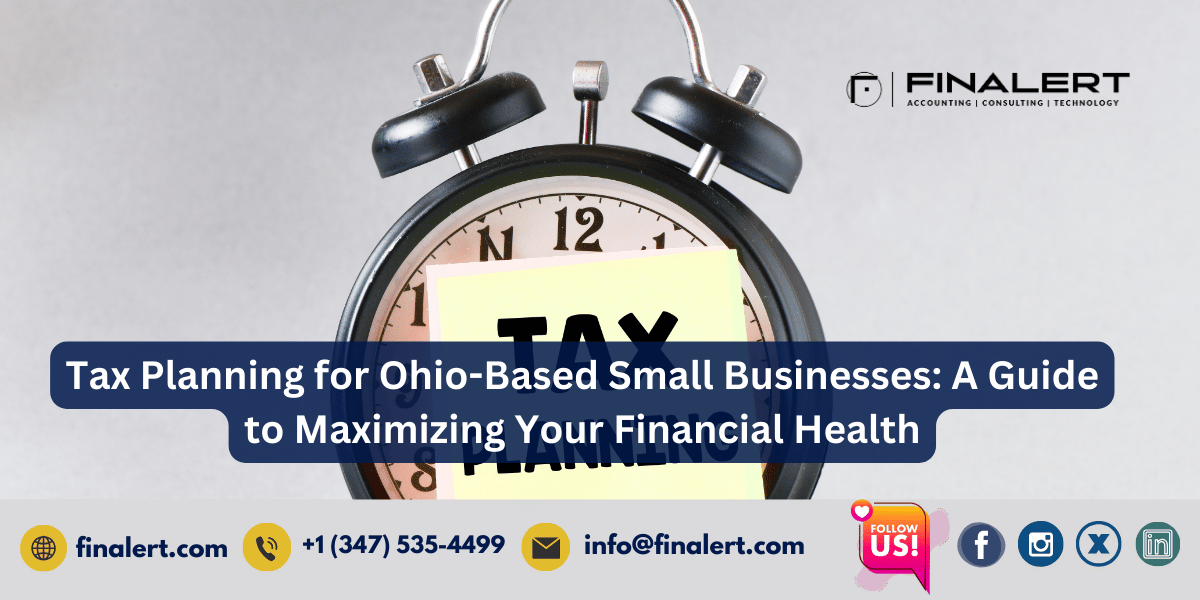 Tax Planning for Ohio Small Businesses: CPA-Led Strategies for Financial Success