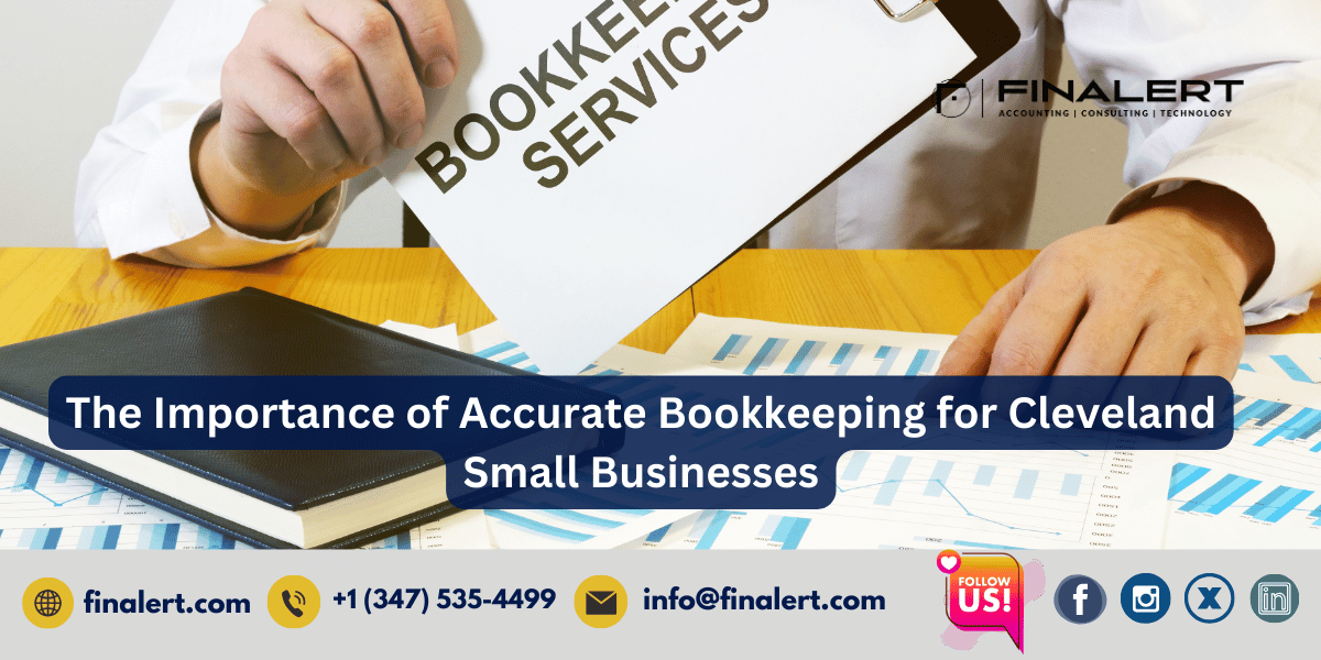 Bookkeeping Services for Cleveland Small Businesses: Ensuring Financial Accuracy and Growth