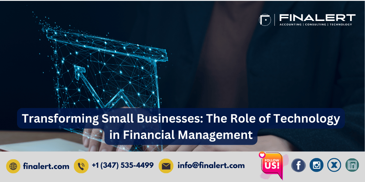 Transforming Small Businesses: The Role of Technology in Financial Management