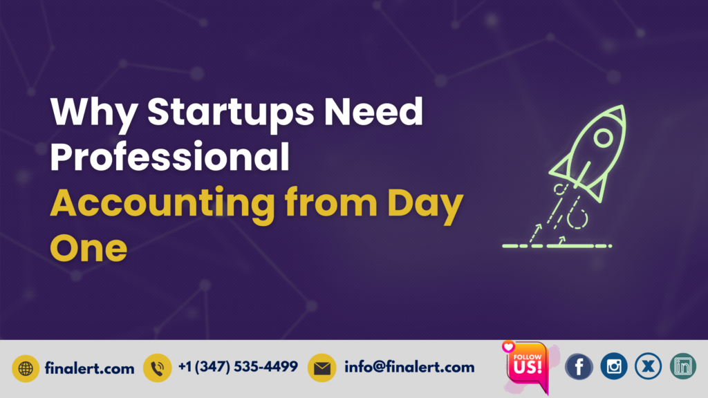 Why Startups Need Professional Accounting from Day One