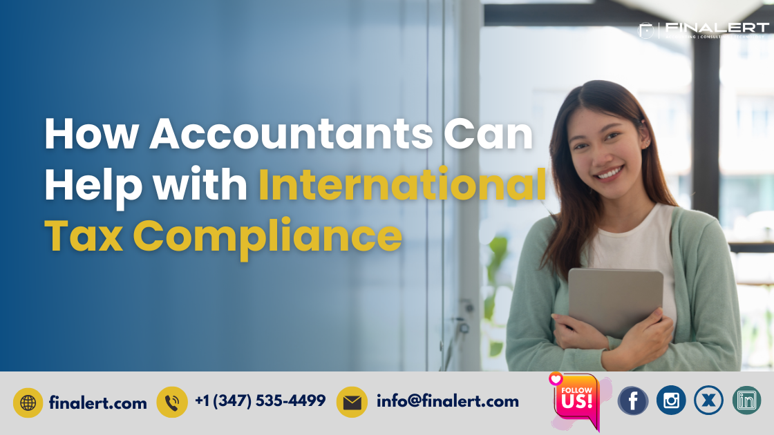 How Accountants Can Help with International Tax Compliance