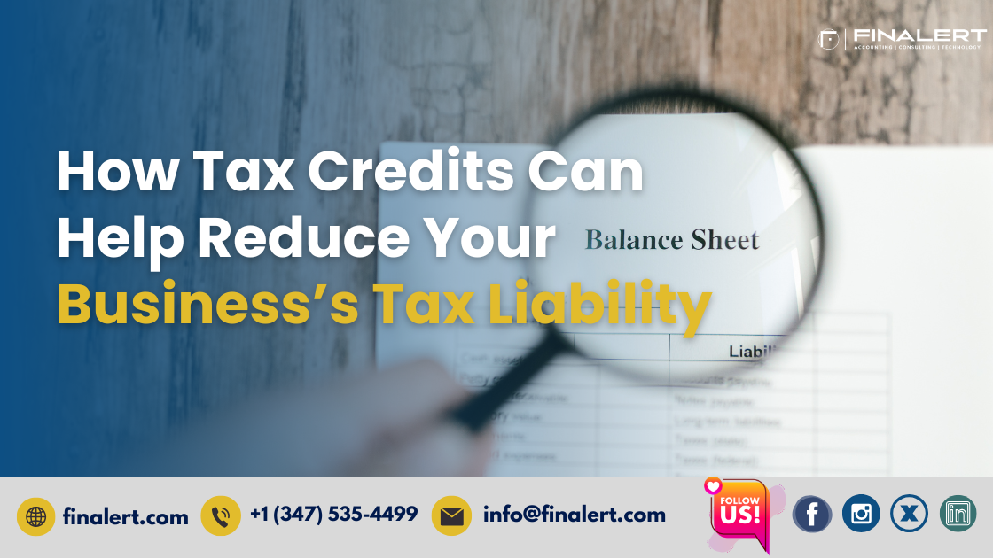 How Tax Credits Can Help Reduce Your Business’s Tax Liability