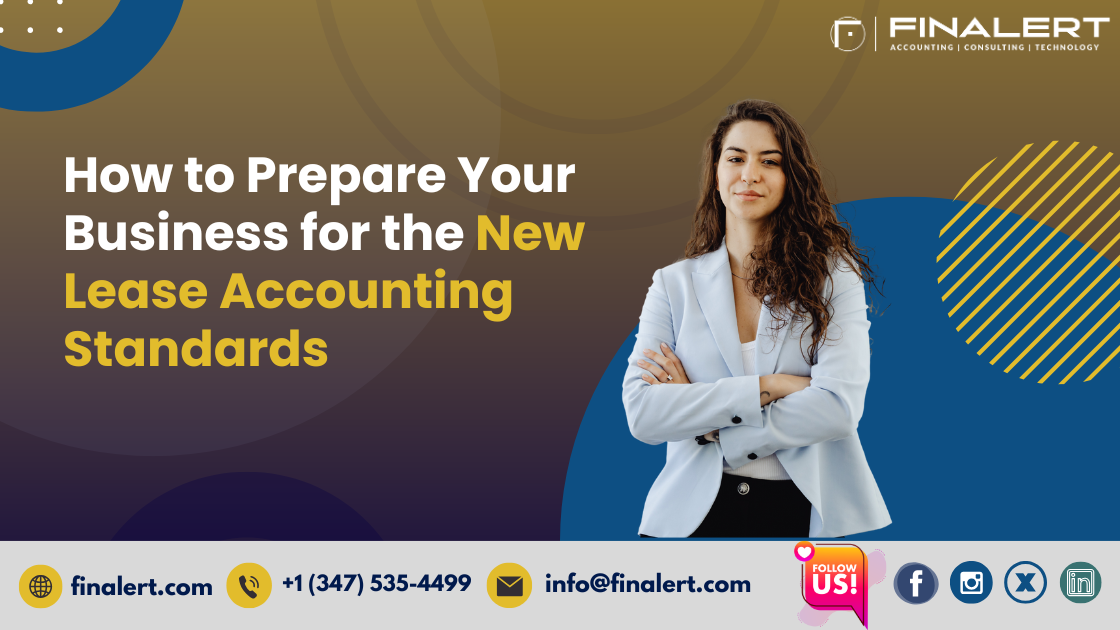 How to Prepare Your Business for the New Lease Accounting Standards in 2025