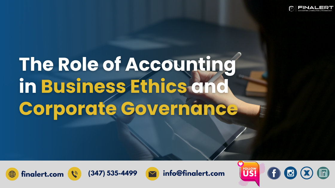 The Role of Accounting in Business Ethics and Corporate Governance