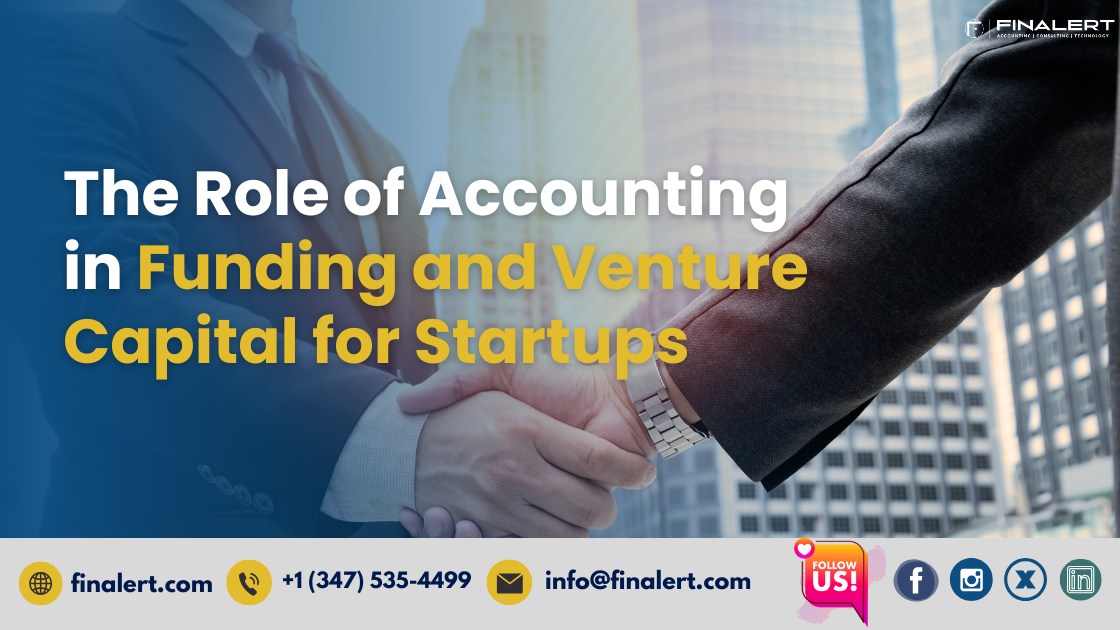 The Role of Accounting in Funding and Venture Capital for Startups