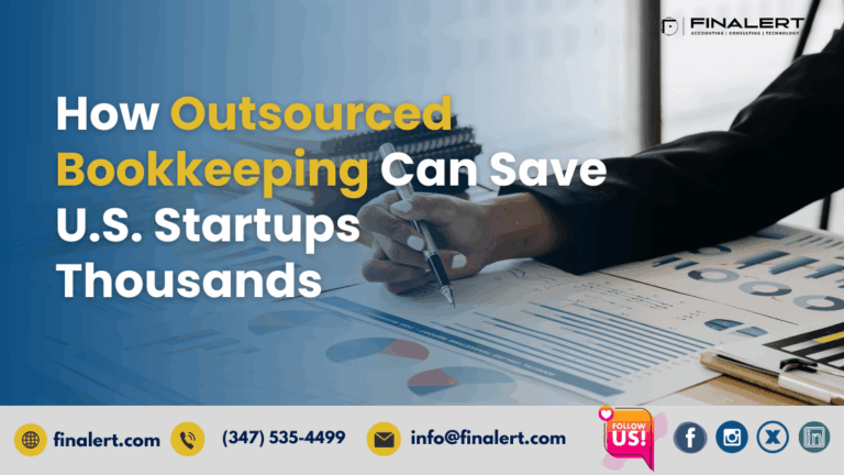How Outsourced Bookkeeping Can Save U.S. Startups Thousands