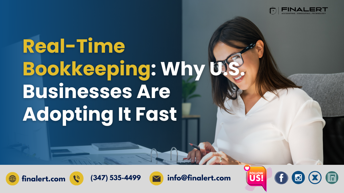 Real-Time Bookkeeping: Why U.S. Businesses Are Adopting It Fast