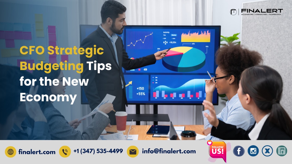 CFO Strategic Budgeting Tips for the New Economy