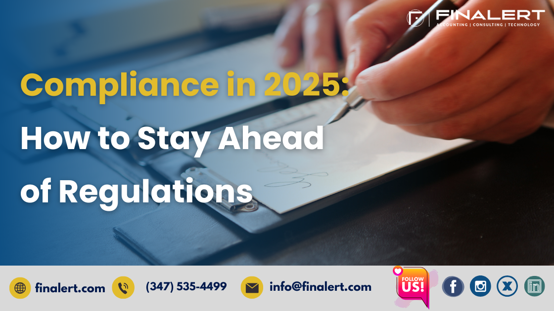 Compliance in 2025: How to Stay Ahead of Regulations