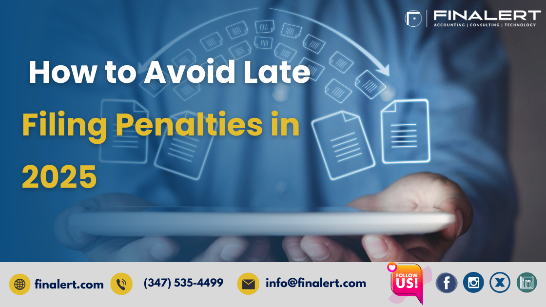 How to Avoid Late Filing Penalties in 2025