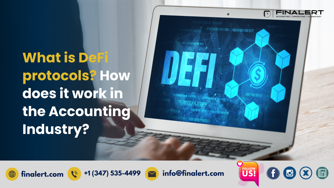 What is DeFi protocols? How does it work in the Accounting Industry?