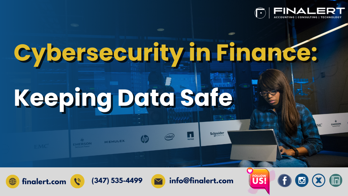 Cybersecurity in Finance: Keeping Data Safe