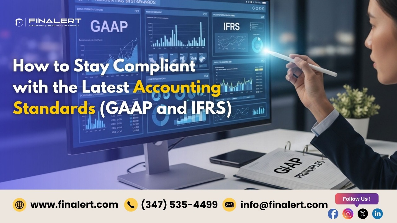 How to Stay Compliant with the Latest Accounting Standards (GAAP and IFRS)