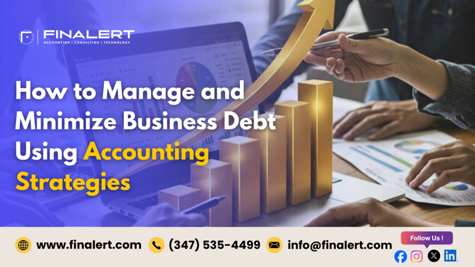 How to Manage and Minimize Business Debt Using Accounting Strategies