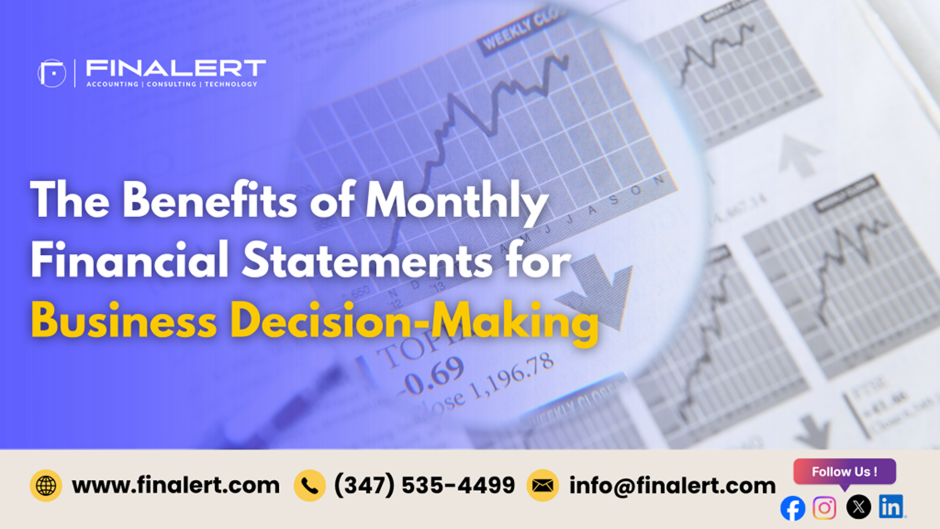 The Benefits of Monthly Financial Statements for Business Decision-Making