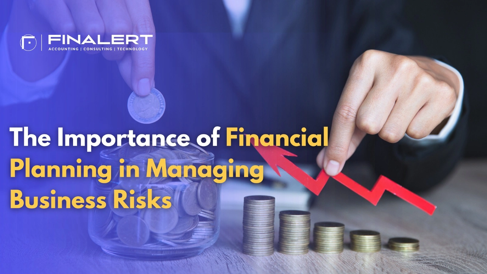 The Importance of Financial Planning in Managing Business Risks