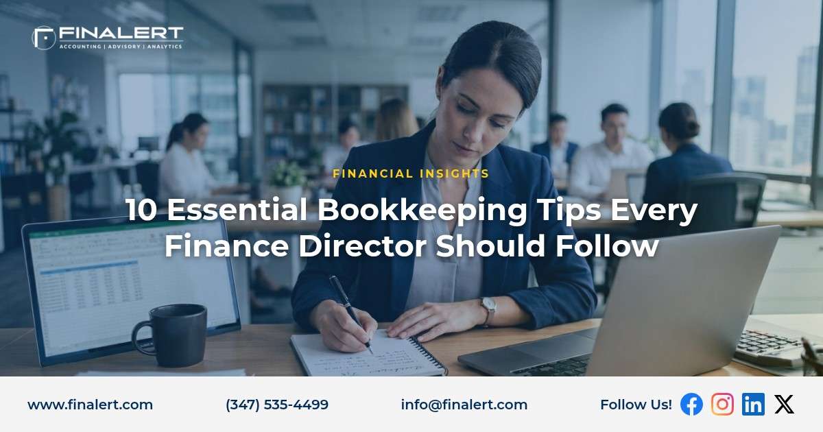 10 Essential Bookkeeping Tips Every Finance Director Should Follow