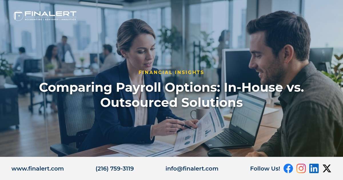 Comparing Payroll Options: In-House vs. Outsourced Solutions