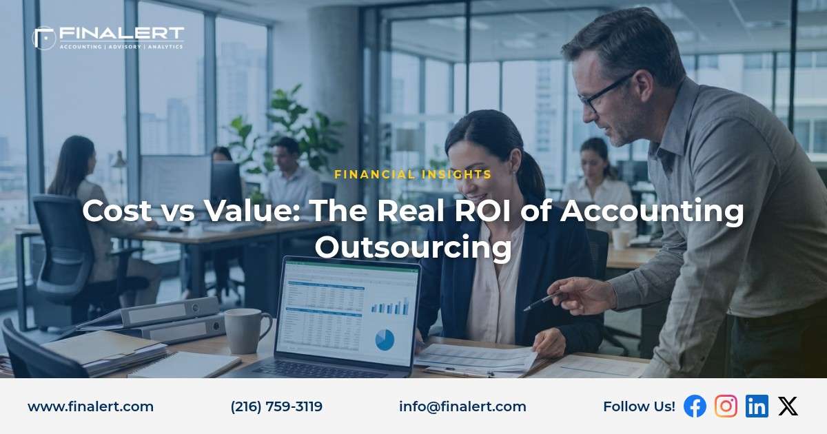 Cost vs Value: The Real ROI of Accounting Outsourcing