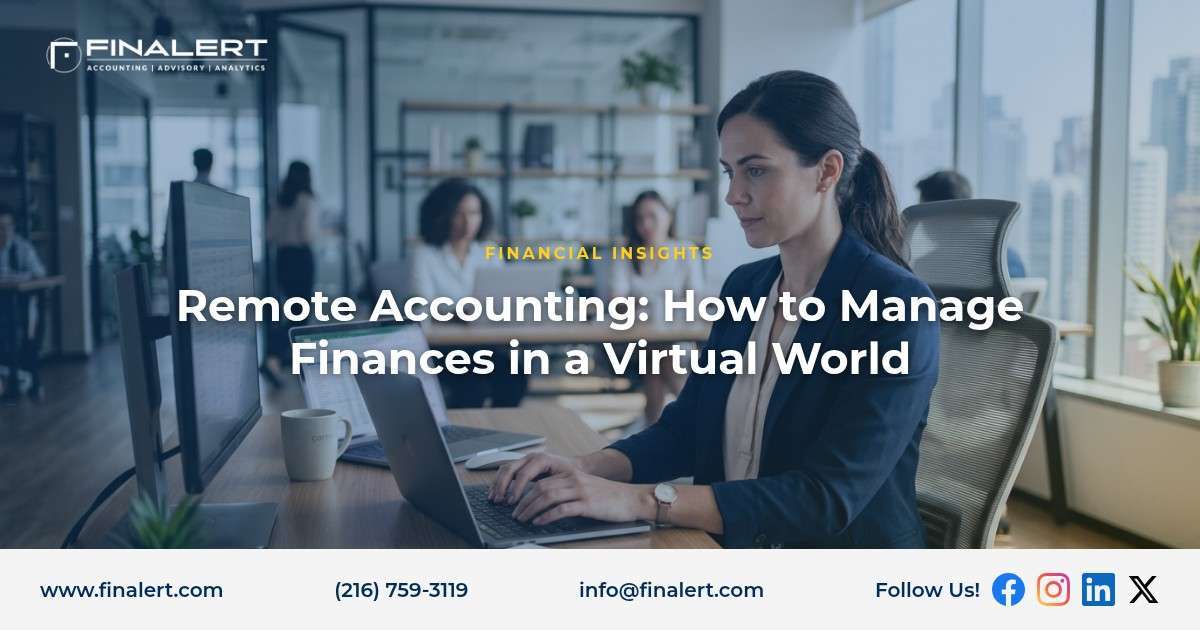 Remote Accounting: How to Manage Finances in a Virtual World