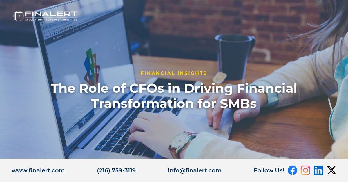 The Role of CFOs in Driving Financial Transformation for SMBs