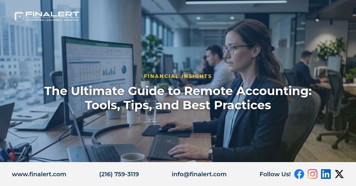 The Ultimate Guide to Remote Accounting: Tools, Tips, and Best Practices