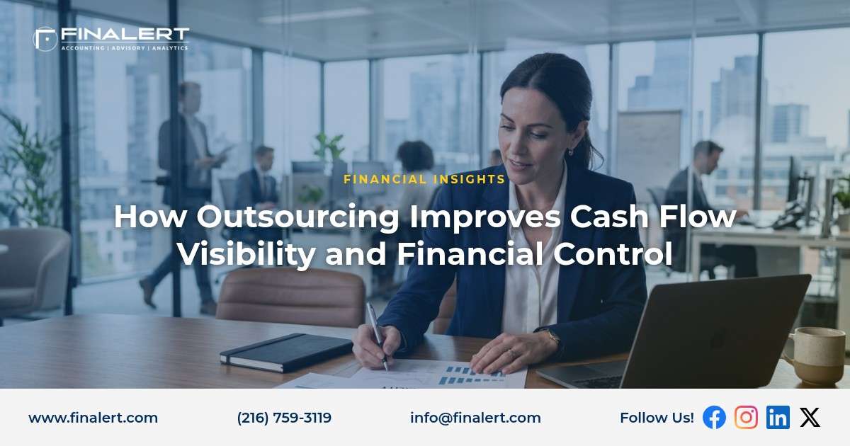 How Outsourcing Improves Cash Flow Visibility and Financial Control