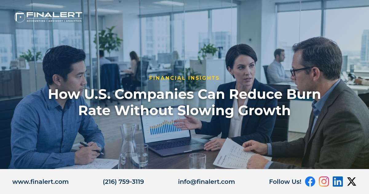 How U.S. Companies Can Reduce Burn Rate Without Slowing Growth