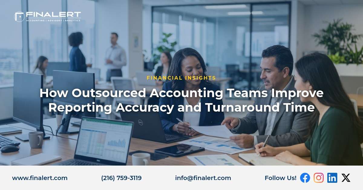 How Outsourced Accounting Teams Improve Reporting Accuracy and Turnaround Time