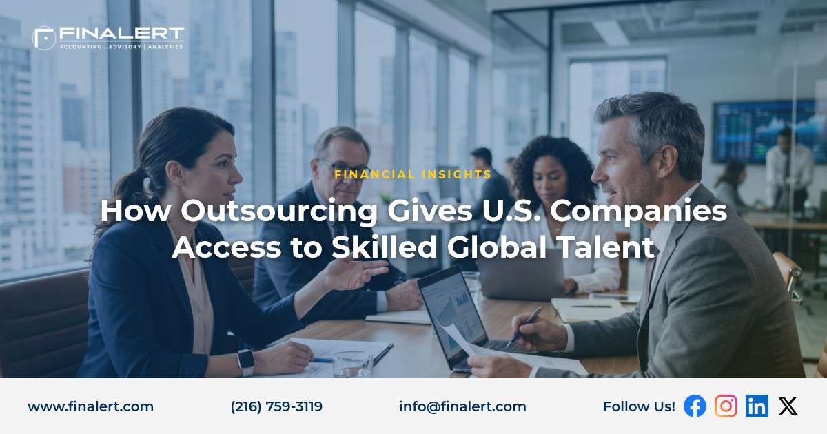 How Outsourcing Gives U.S. Companies Access to Skilled Global Talent