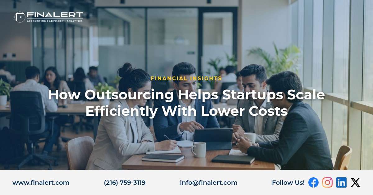 How Outsourcing Helps Startups Scale Efficiently With Lower Costs
