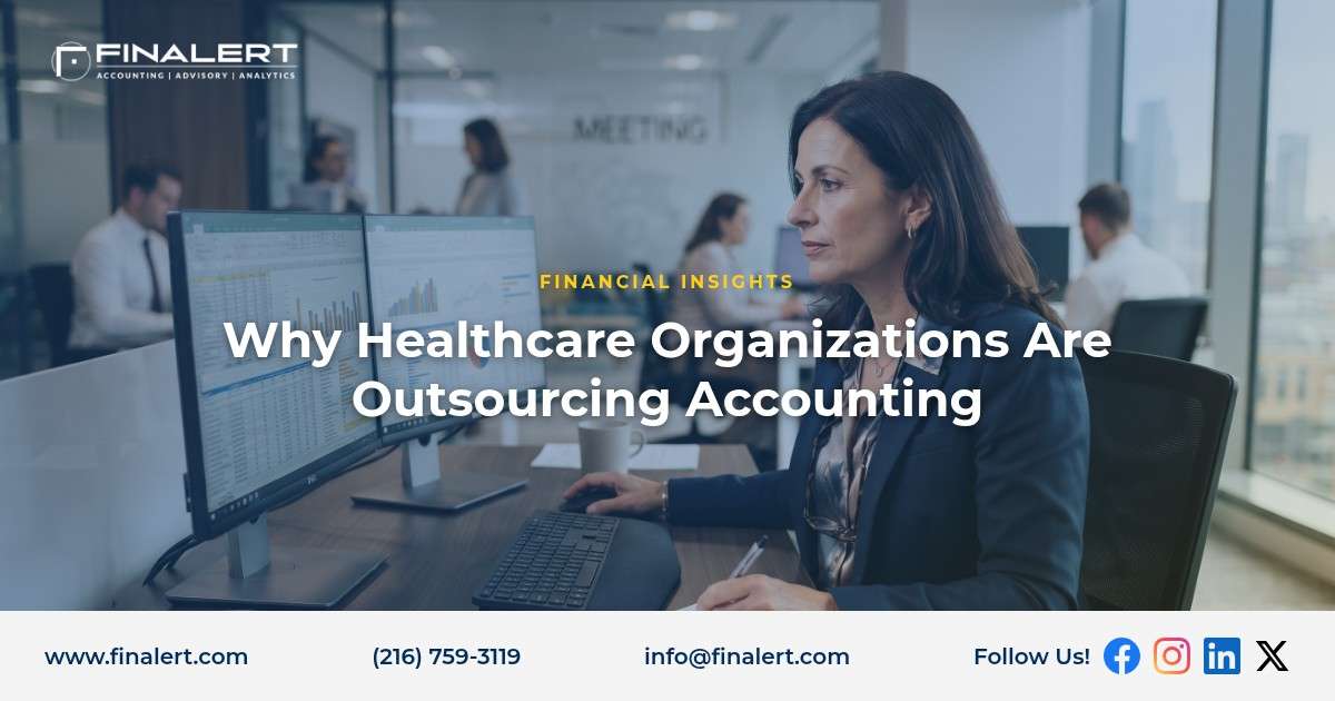 Why Healthcare Organizations Are Outsourcing Accounting