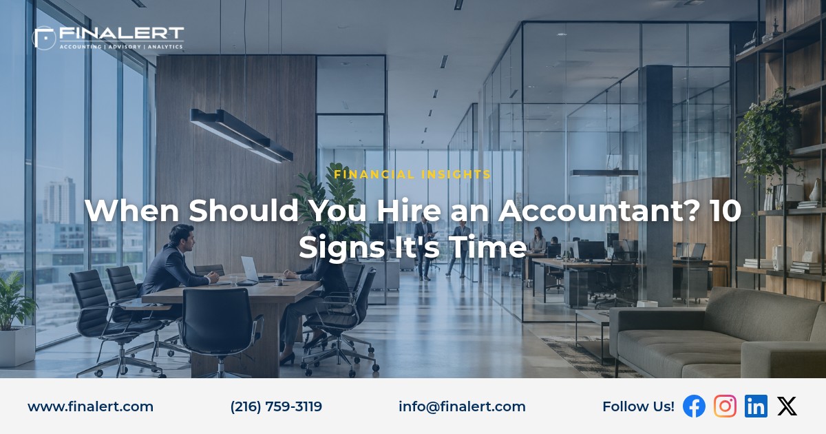 When Should You Hire an Accountant? 10 Signs It’s Time