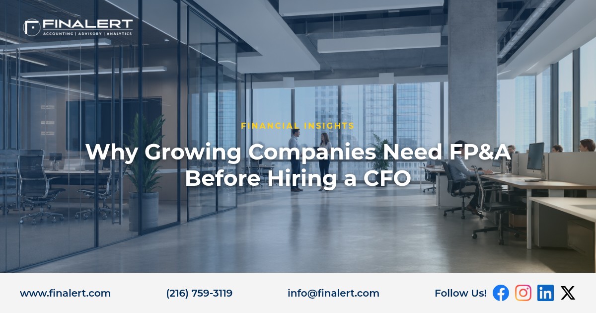 Why Growing Companies Need FP&A Before Hiring a CFO